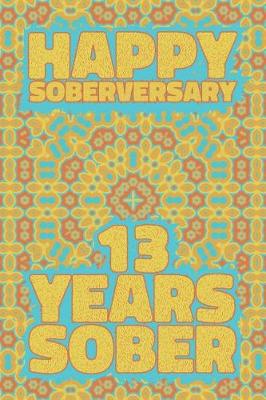 Book cover for Happy Soberversary 13 Years Sober