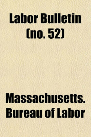 Cover of Labor Bulletin (No. 52)