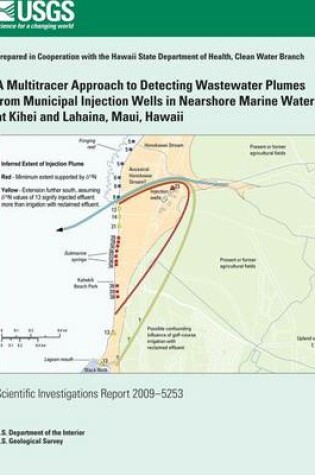 Cover of A Multitracer Approach to Detecting Wastewater Plumes from Municipal Injection Wells in Nearshore Marine Waters at Kihei and Lahaina, Maui, Hawaii
