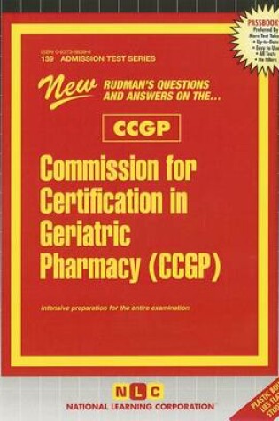 Cover of Commission for Certification in Geriatric Pharmacy (CCGP)