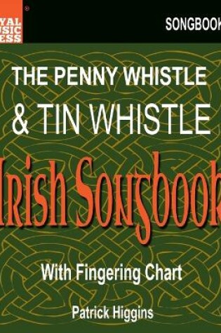 Cover of The Penny Whistle & Tin Whistle Irish Songbook