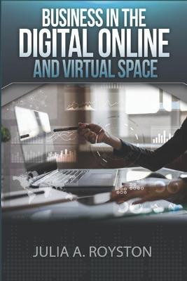 Book cover for Business in the Digital, Online and Virtual Space