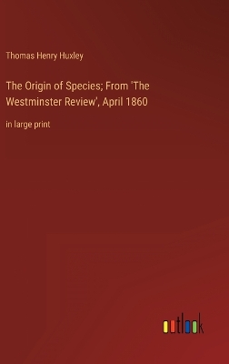 Book cover for The Origin of Species; From 'The Westminster Review', April 1860