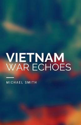 Cover of Vietnam War Echoes