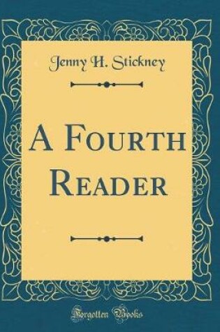 Cover of A Fourth Reader (Classic Reprint)