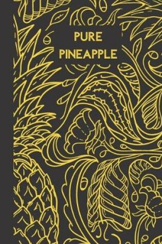 Cover of pure pineapple