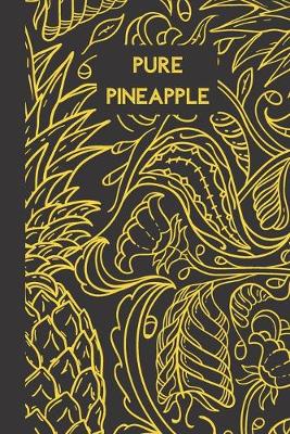 Book cover for pure pineapple