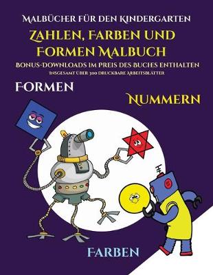 Cover of Malbücher für den Kindergarten (Zahlen, Farben und Formen)