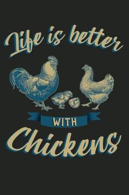 Book cover for Life Is Better with Chickens