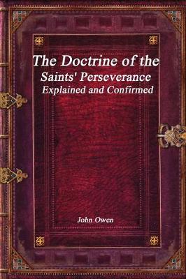 Book cover for The Doctrine of the Saints' Perseverance Explained and Confirmed
