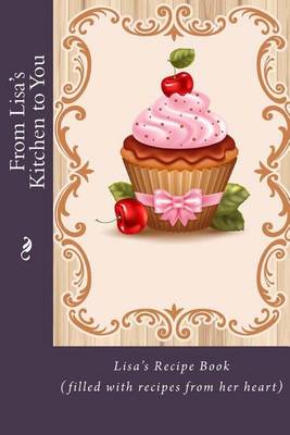 Book cover for From Lisa's Kitchen to You