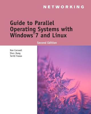 Cover of Guide to Parallel Operating Systems with Windows (R) 7 and Linux