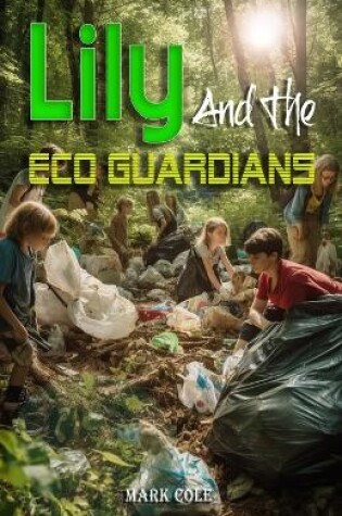 Cover of Lily And The Eco Guardians