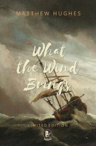 Cover of What the Wind Brings
