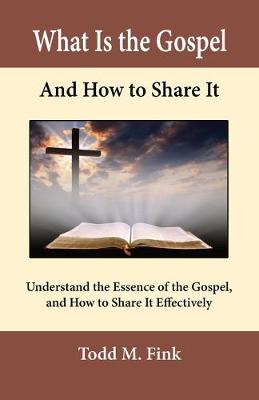 Book cover for What Is the Gospel and How to Share It