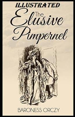 Book cover for The Elusive Pimpernel Illustrated