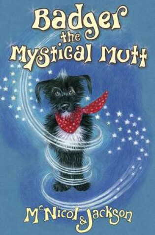 Cover of Badger the Mystical Mutt