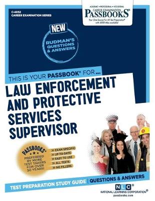 Book cover for Law Enforcement and Protective Services Supervisor (C-4052)