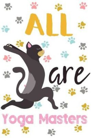 Cover of All Cats Are Yoga Masters