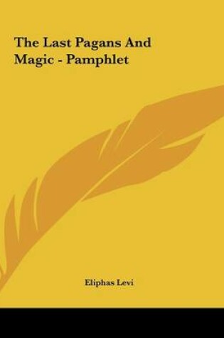 Cover of The Last Pagans and Magic - Pamphlet