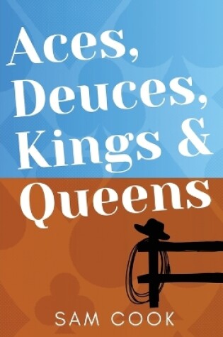 Cover of Aces, Deuces, Kings & Queens