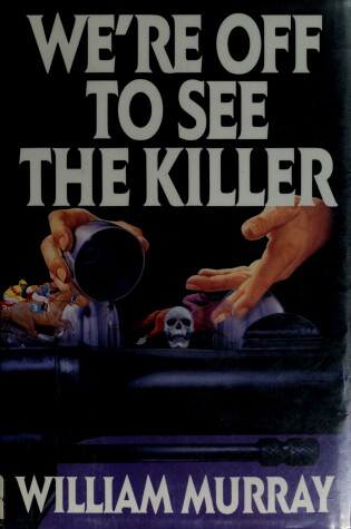 Cover of We're Off to See the Killer