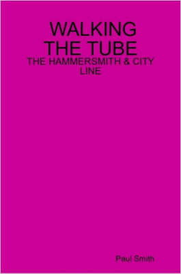 Book cover for Walking the Tube - the Hammersmith & City Line