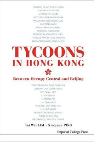 Cover of Tycoons In Hong Kong: Between Occupy Central And Beijing