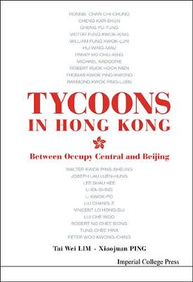 Book cover for Tycoons In Hong Kong: Between Occupy Central And Beijing