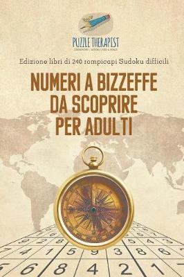 Book cover for Numeri a bizzeffe da scoprire per adulti Edizione libri di 240 rompicapi Sudoku difficili