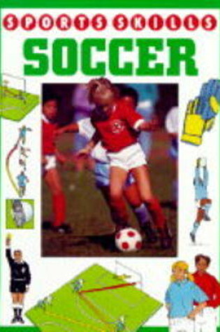 Cover of Sports Skills Soccer