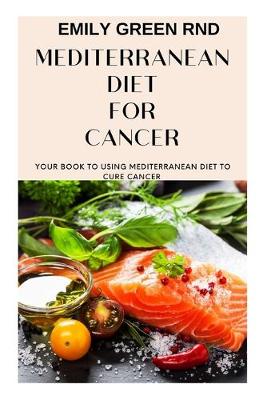 Book cover for Mediterranean Diet for Cancer