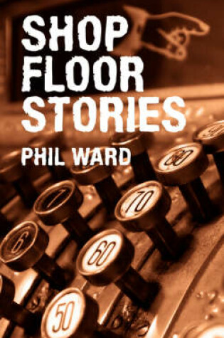 Cover of Shop Floor Stories