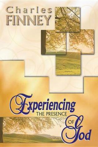 Cover of Experiencing the Presence of God (4 in 1 Anthology)