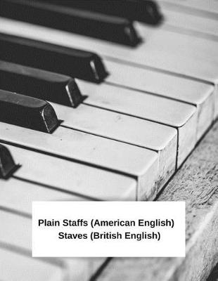 Book cover for Plain Staffs (American English) Staves (British English)