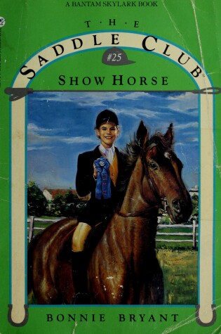 Cover of Saddle Club 25: Show Horse