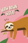 Book cover for Slow down sista
