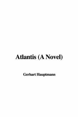 Book cover for Atlantis (a Novel)