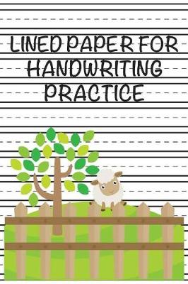 Book cover for Lined Paper For Handwriting Practice