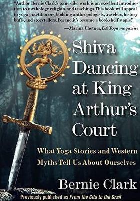 Book cover for Shiva Dancing at King Arthur's Court