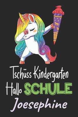 Book cover for Tschüss Kindergarten - Hallo Schule - Joesephine
