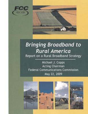 Book cover for Bringing Broadband to Rural America Report on a Rural Broadband Strategy