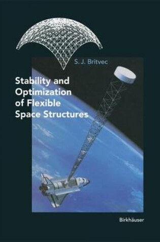 Cover of Stability and Optimization of Flexible Space Structures