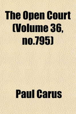 Book cover for The Open Court (Volume 36, No.795)