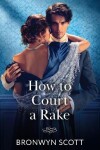 Book cover for How To Court A Rake