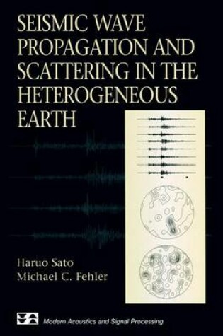 Cover of Seismic Wave Propagation and Scattering in the Heterogenous Earth