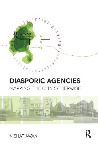 Cover of Diasporic Agencies: Mapping the City Otherwise