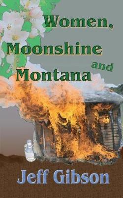 Book cover for Women, Moonshine and Montana