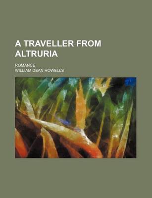 Book cover for A Traveller from Altruria; Romance