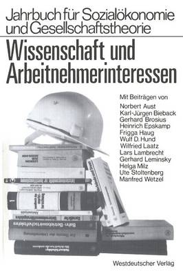 Book cover for Wissenschaft und Arbeitnehmerinteressen